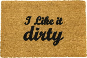 Rohožka z přírodního kokosového vlákna Artsy Doormats I Like It Dirty